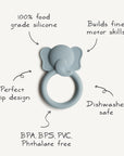 The mushie Elephant Teether is made from 100% food grade silicone, dishwasher safe, BPA/BPS/PVC/phthalate free. Designed for little hands, it helps build fine motor skills and features a perfect grip for babies.